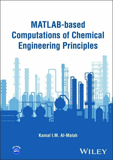MATLAB-based Computations of Chemical Engineering Principles - Kamal I. M. Al-Malah