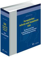 Europ&auml;isches Arbeits- und Sozialrecht - EAS - Wolfgang Balze, Alexander Block, Burkhard Boemke, Jan Busche, Michael Coester, Wolfgang Denkhaus, Eberhard Eichenhofer, Julia Eichinger, Andreas Feuerborn, Martin Franzen, Carmen Freyler, Maximilian Fuchs, Wolfgang Goos, Annette Guckelberger, Martina Haedrich, Curt Wolfgang Hergenr&ouml;der, Gerhard Igl, Detlev Joost, Jacob Joussen, Wolfhard Kohte, Kurt Kreizberg, Kirsten Mallosek, Andreas Marschner, Hartmut Oetker, Ulrich Preis, Sabine Regelin, Michael Reiner, Gert-Peter Reissner, Christian Rolfs, Ulrich Runggaldier, Adam Sagan, Monika Schlachter, Birgit Schmidt am Busch, Laura Schmitt, Angie Schneider, Claudia Schubert, Roland Schwarze, Heinz-Dietrich Steinmeyer, Rolf Wank, Peter Winkler von Mohrenfels, Jan Ziekow