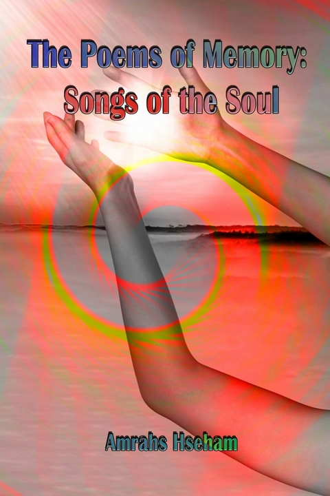 The Poems of Memory -  Amrahs Hseham