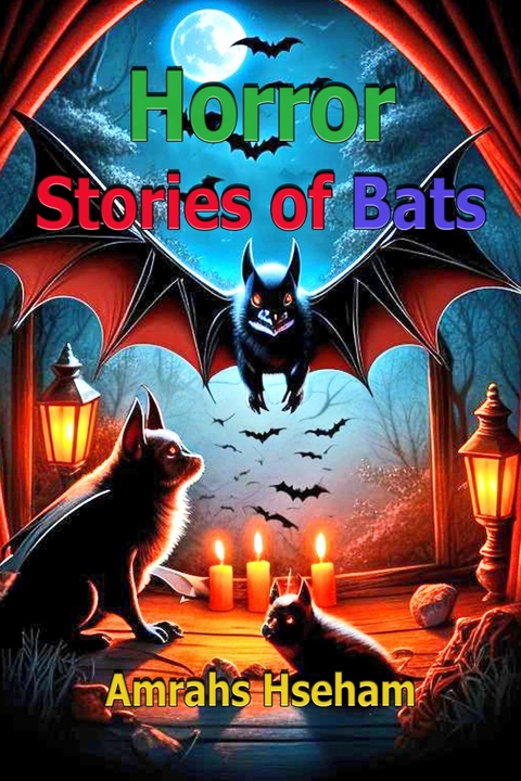 Horror Stories of Bats -  Amrahs Hseham