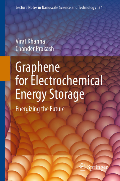 Graphene for Electrochemical Energy Storage -  Virat Khanna,  Chander Prakash