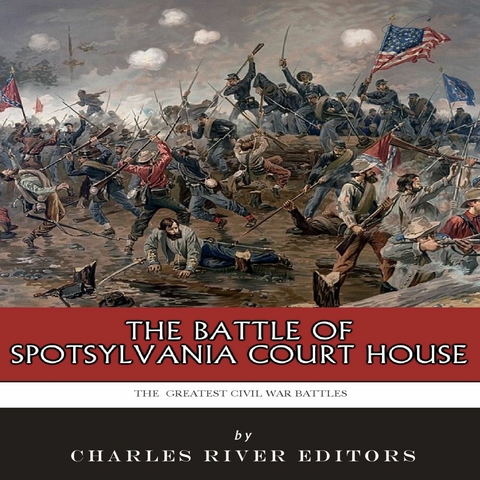 Battle of Spotsylvania Court House - 