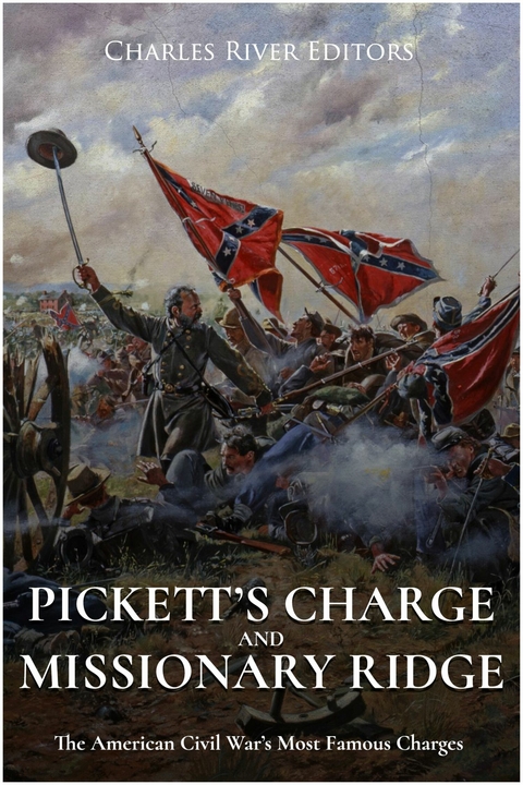 Pickett&rsquo;s Charge and Missionary Ridge - 