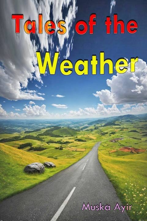 Tales of the Weather -  Muska Ayir