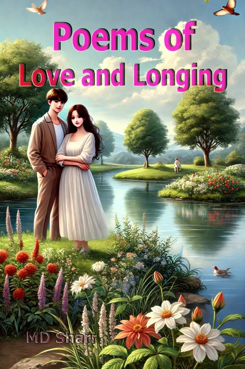 Poems of Love and Longing -  MD Sharr
