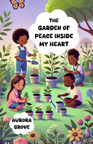 The Garden of Peace Inside My Heart