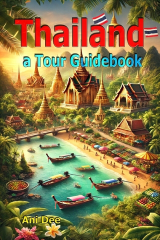 Thailand a Tour Guidebook