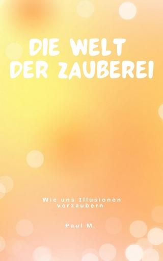 Die Welt der Zauberei