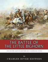 The Battle of the Little Bighorn - 