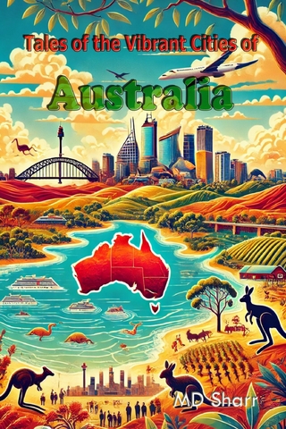 Tales of the Vibrant Cities of Australia