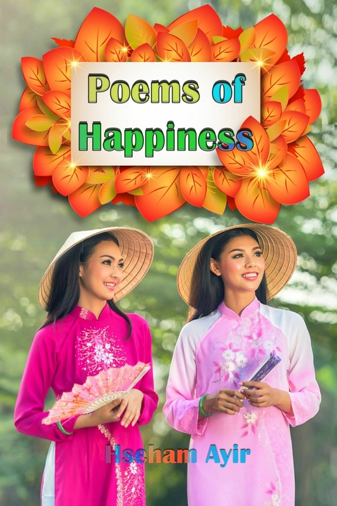 Poems of Happiness -  Hseham Ayir