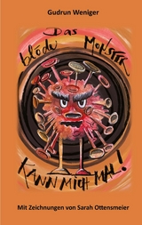 Das bl&ouml;de Monster kann mich mal! - Gudrun Weniger