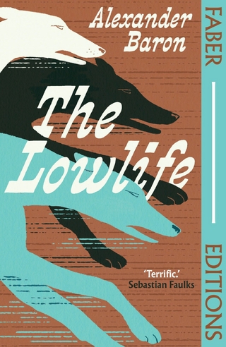 Lowlife (Faber Editions)