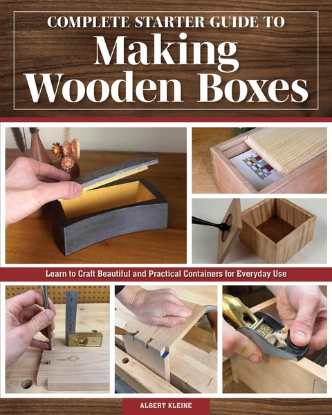 Complete Starter Guide to Making Wooden Boxes - Albert Kleine