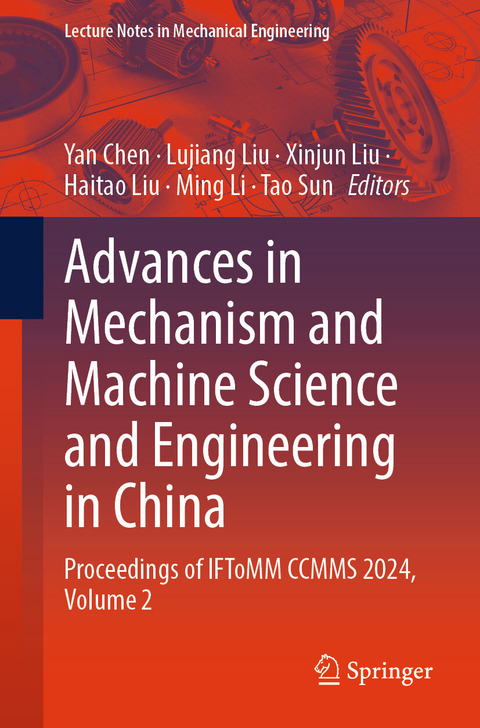 Advances in Mechanism and Machine Science and Engineering in China - 