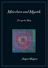 M&auml;rchen und Mystik - J&uuml;rgen Wagner