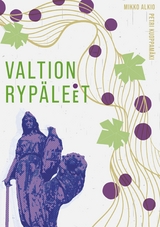 Valtion ryp&auml;leet - Mikko Alkio, Petri Kuoppam&auml;ki