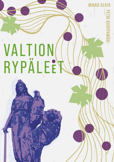 Valtion ryp&auml;leet - Mikko Alkio, Petri Kuoppam&auml;ki