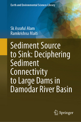 Sediment Source to Sink: Deciphering Sediment Connectivity to Large Dams in Damodar River Basin - Sk Asraful Alam, RAMKRISHNA MAITI