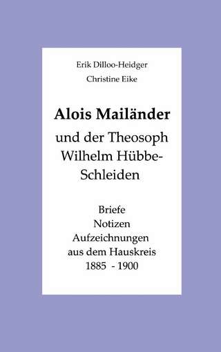 Alois Mailänder und der Theosoph Wilhelm Hübbe-Schleiden