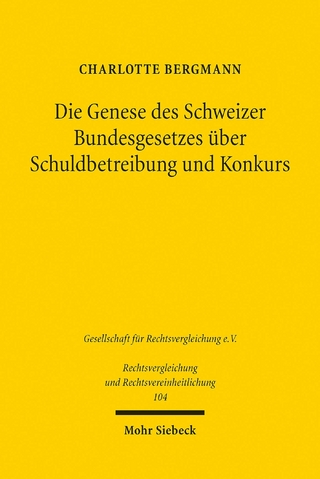 Die Genese des Schweizer Bundesgesetzes über Schuldbetreibung und Konkurs