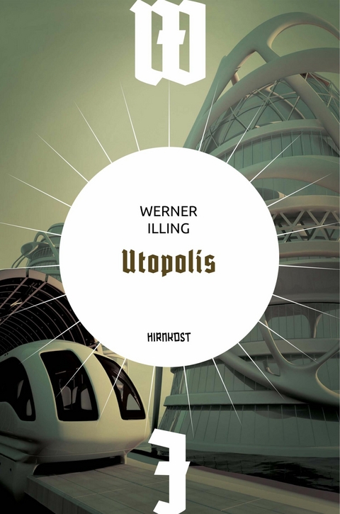 Utopolis - Werner Illing