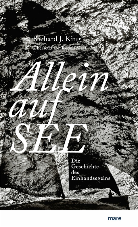 Allein auf See - Richard J. King