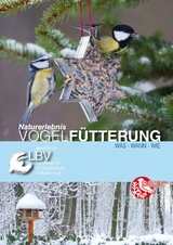 Naturerlebnis Vogelf&uuml;tterung - Anita Sch&auml;ffer
