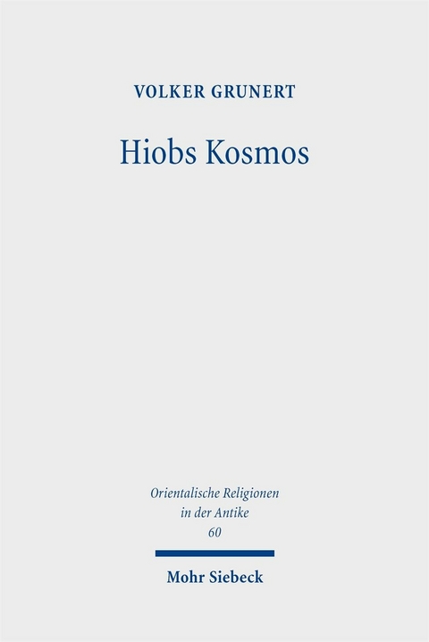 Hiobs Kosmos -  Volker Grunert