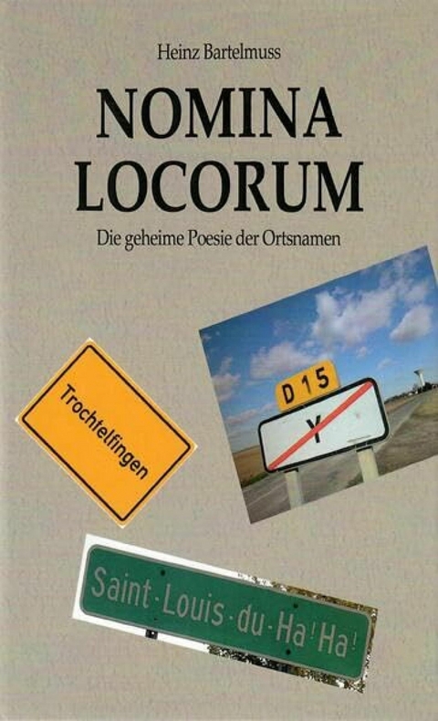 Nomina Locorum - Heinz Bartelmuss