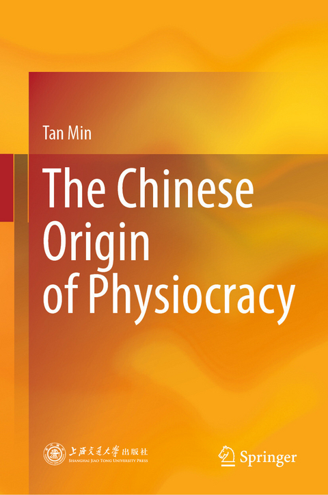 The Chinese Origin of Physiocracy - Tan Min