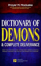 Dictionary of Demons & Complete Deliverance - Prayer M. Madueke