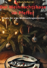 Der Weihnachtshase im Pfeffer - Adam Scharrer