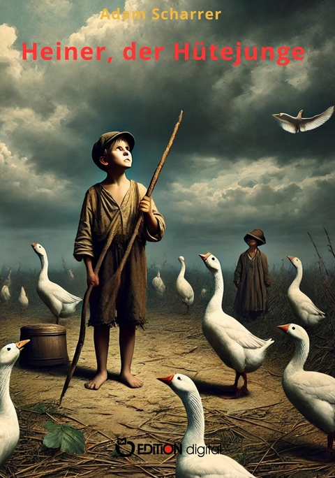 Heiner, der H&uuml;tejunge - Adam Scharrer