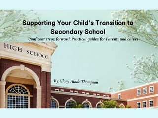 Supporting Your Child's Transition to Secondary School
