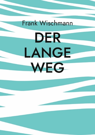 Der lange Weg