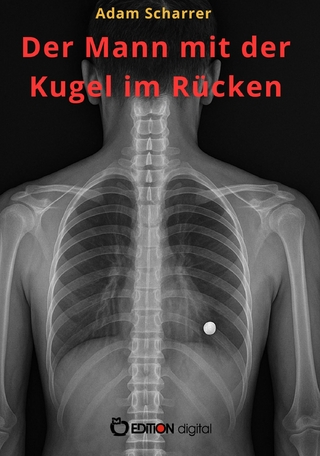 Der Mann mit der Kugel im Rücken