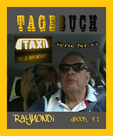 TAXI - TAGEBUCH -  RAYMONDi