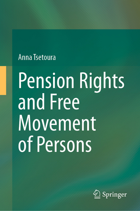 Pension Rights and Free Movement of Persons -  Anna Tsetoura