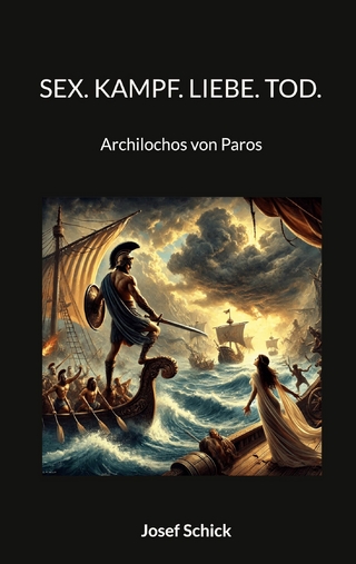 Sex. Kampf. Liebe. Tod.