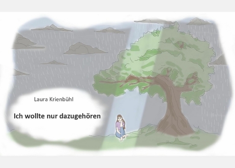 Ich wollte nur dazugeh&ouml;ren - Laura Krienb&uuml;hl