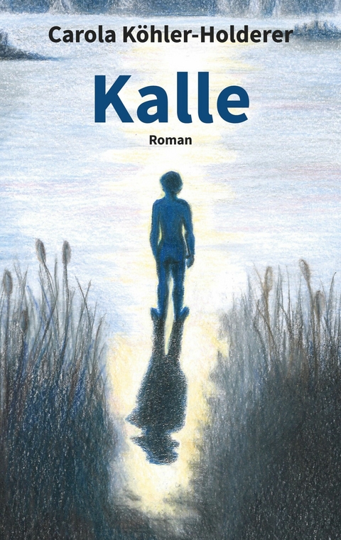 Kalle - Carola K&ouml;hler-Holderer