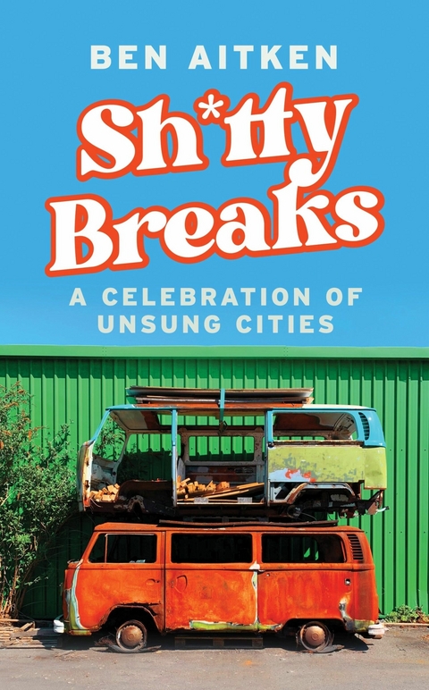 Shitty Breaks - Ben Aitken