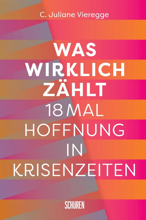 Was wirklich zählt -  C. Juliane Vieregge