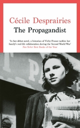 The Propagandist - C&eacute;cile Desprairies
