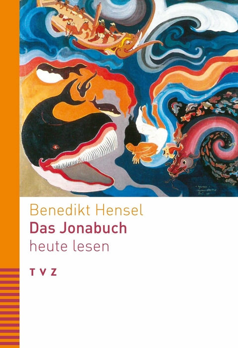 Das Jonabuch heute lesen - Benedikt Hensel