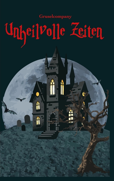 Unheilvolle Zeiten - Wattens Gruselcompany