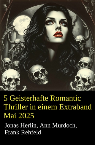 5 Geisterhafte Romantic Thriller in einem Extraband Mai 2025