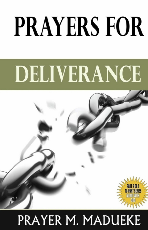 Prayers for Deliverance -  Prayer M. Madueke