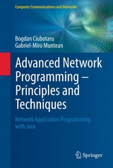 Advanced Network Programming – Principles and Techniques - Bogdan Ciubotaru, Gabriel-Miro Muntean